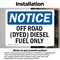 Signmission Off Road Dyed Diesel Fuel Only OSHA Notice Sign, Vinyl Decal, 5in W x 3.5in L, 2PK OS-2PACK-NS-D-35-L-16927 - alternate 6